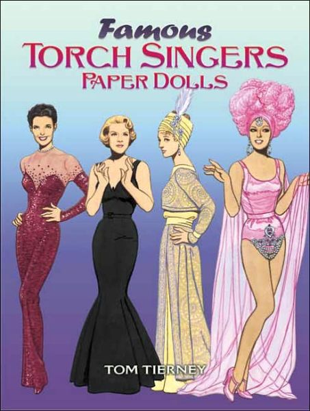 Cover for Tom Tierney · Famous Torch Singers Paper Dolls - Dover Celebrity Paper Dolls (Paperback Book) (2006)