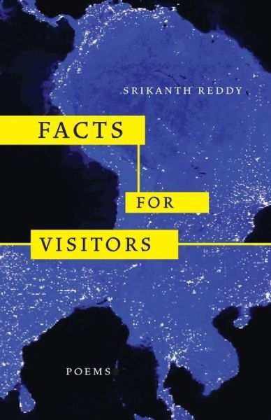 Cover for Srikanth Reddy · Facts for Visitors: Poems - New California Poetry (Paperback Book) (2004)