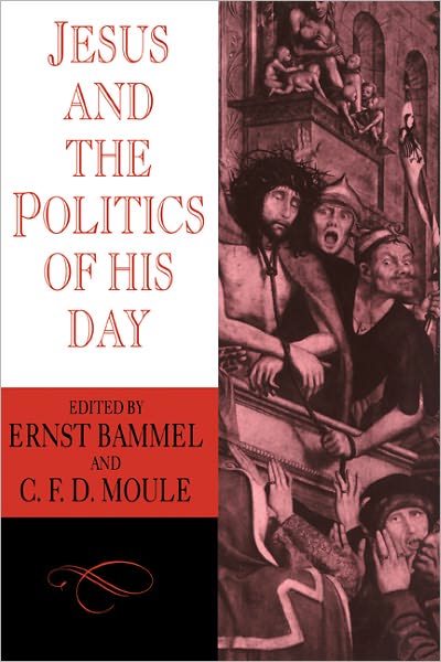 Cover for C F D Moule · Jesus and the Politics of his Day (Paperback Book) (1985)