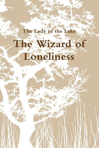 Cover for The Lady of the · The Wizard of Loneliness (Paperback Book) (2010)