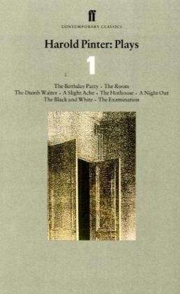 Cover for Harold Pinter · Harold Pinter Plays 1: The Birthday Party; The Room; The Dumb Waiter; A Slight Ache; The Hothouse; A Night Out; The Black and White; The Examination (Pocketbok) [Main edition] (1996)