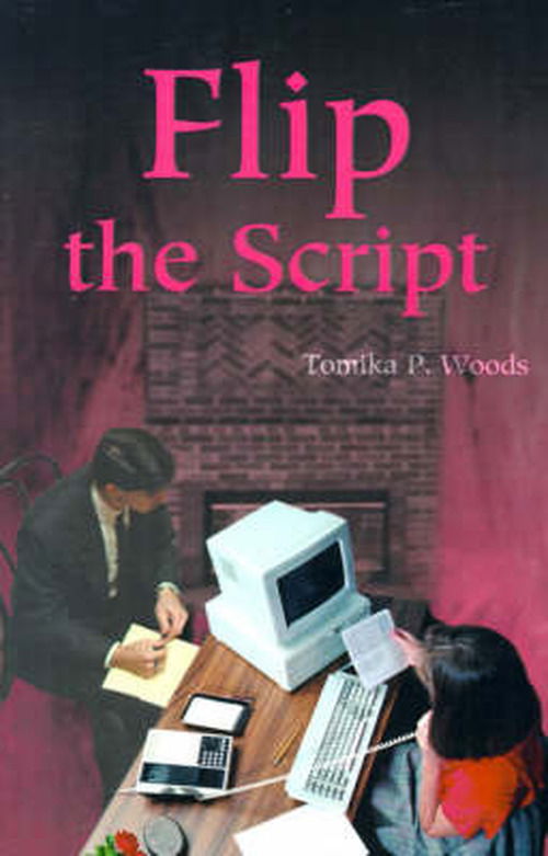 Cover for Tomika Woods · Flip the Script (Paperback Book) (2001)