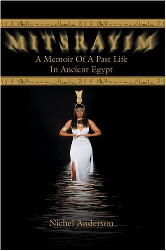Cover for Nichel Anderson · Mitsrayim: a Memoir of a Past Life in Ancient Egypt (Paperback Book) (2004)