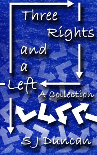 Cover for S J Duncan · Three Rights and a Left (Paperback Book) (2014)