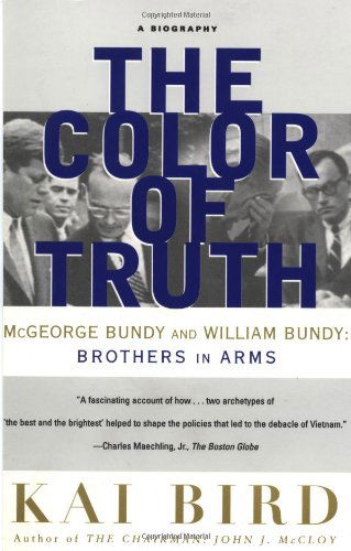 Cover for Kai Bird · The Color of Truth: Mcgeorge Bundy and William Bundy: Brothers in Arms (Taschenbuch) [1st Printing edition] (2000)