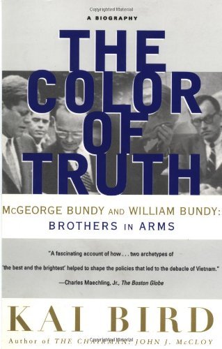 Cover for Kai Bird · The Color of Truth: Mcgeorge Bundy and William Bundy: Brothers in Arms (Paperback Bog) [1st Printing edition] (2000)