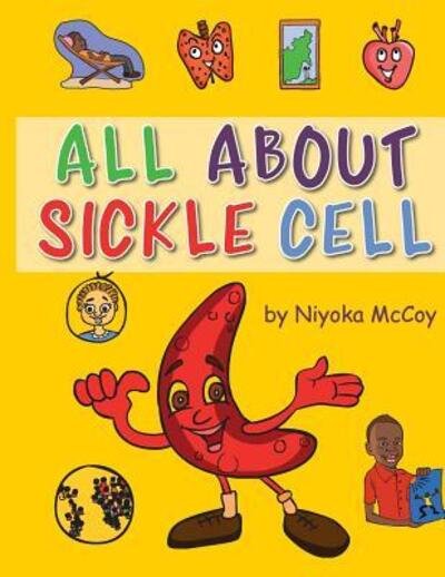 Cover for Niyoka Dixon McCoy · All About Sickle Cell (Paperback Bog) (2013)