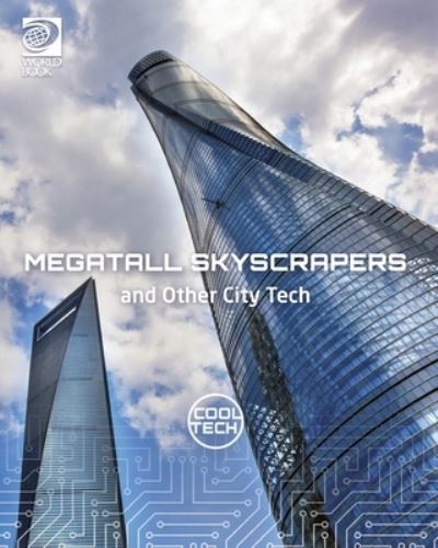 Cover for Kris Fankhouser · Megatall Skyscrapers and Other City Tech (Book) (2020)