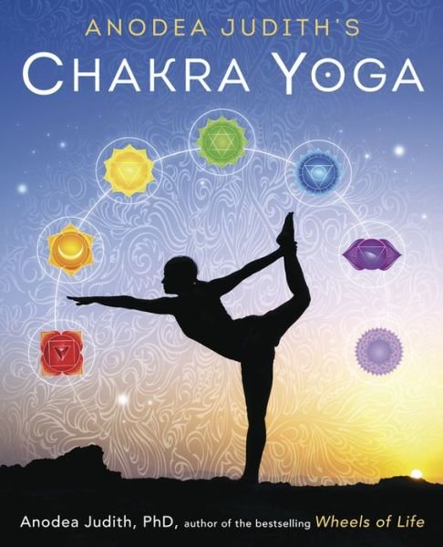Cover for Judith, Anodea, PhD · Anodea Judith's Chakra Yoga (Pocketbok) (2015)
