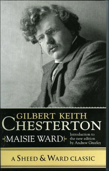 Cover for Maisie Ward · Gilbert Keith Chesterton - A Sheed &amp; Ward Classic (Paperback Bog) (2005)