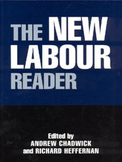 Cover for A Chadwick · The New Labour Reader (Taschenbuch) (2003)