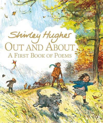 Cover for Shirley Hughes · Out and About: a First Book of Poems (Hardcover Book) (2015)