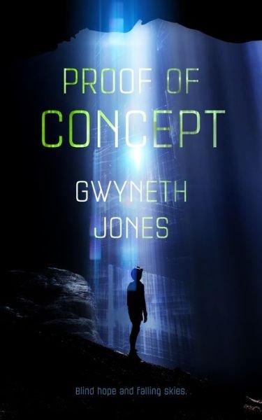 Cover for Gwyneth Jones · Proof of Concept (Paperback Book) (2017)