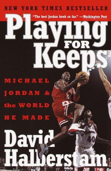 Cover for David Halberstam · Playing for Keeps: Michael Jordan and the World He Made (Paperback Book) [1st Broadway Books Trade Pbk. Ed edition] (2000)