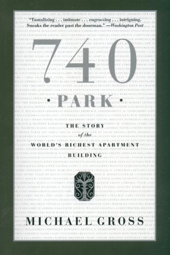 Cover for Michael Gross · 740 Park: the Story of the World's Richest Apartment Building (Taschenbuch) [9.10.2006 edition] (2006)