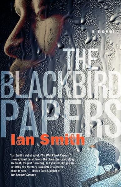 Cover for Ian Smith · The Blackbird Papers: a Novel (Paperback Bog) [Reprint edition] (2005)