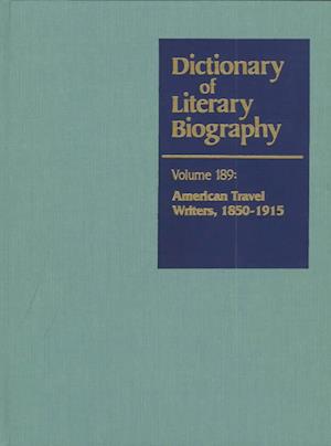 Cover for Donald Ross · Dictionary of Literary Biography: American Travel Writers 1850-1915 (Inbunden Bok) (1998)