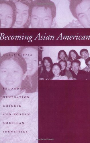 Cover for Kibria, Nazli (Boston University) · Becoming Asian American: Second-Generation Chinese and Korean American Identities (Paperback Book) (2003)