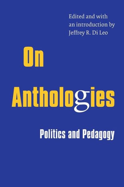 Cover for On Anthologies: Politics and Pedagogy (Taschenbuch) (2004)