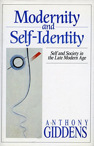 Cover for Anthony Giddens · Modernity and Self-Identity: Self and Society in the Late Modern Age (Taschenbuch) (1991)