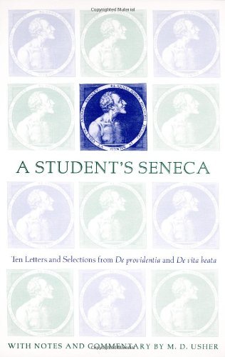 Cover for Seneca · A Student's Seneca: Ten Letters and Selections from De Providentia and De Vita Beata (Taschenbuch) [Bilingual edition] (2006)