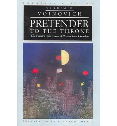 Cover for Vladimir Voinovich · Pretender To The Throne-: Further Adventures Of Private Ivan Chonkin (Paperback Book) (1995)