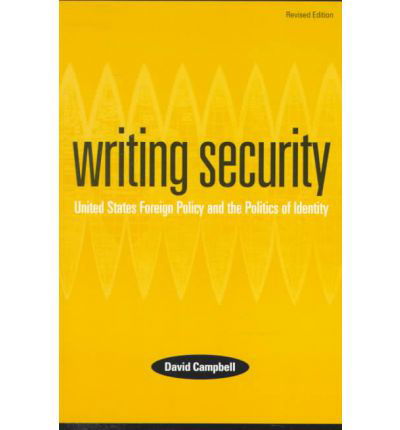Cover for David Campbell · Writing Security: United States Foreign Policy and the Politics of Identity (Paperback Book) [2 Rev edition] (1998)