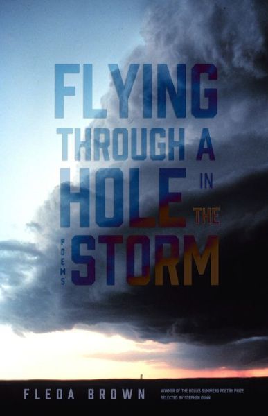 Cover for Fleda Brown · Flying through a Hole in the Storm: Poems - Hollis Summers Poetry Prize (Paperback Book) (2021)