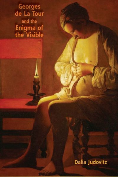 Cover for Dalia Judovitz · Georges de La Tour and the Enigma of the Visible (Paperback Book) (2017)