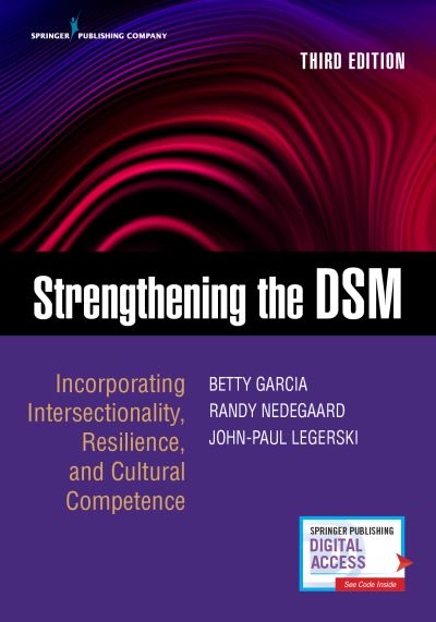 Cover for Betty Garcia · Strengthening the DSM, Third Edition: Incorporating Intersectionality, Resilience, and Cultural Competence (Paperback Book) [3 New edition] (2020)