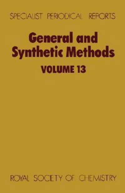 Cover for Royal Society of Chemistry · General and Synthetic Methods: Volume 13 - Specialist Periodical Reports (Gebundenes Buch) (1992)