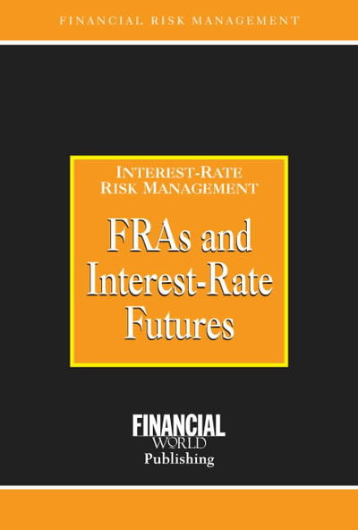 Cover for Brian Coyle · FRAs and Interest Rate Futures - Risk Management / Interest Risk Management S. (Hardcover Book) [Revised edition] (2001)