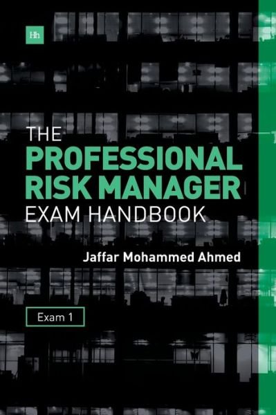 Cover for Jaffar Mohammed Ahmed · The Professional Risk Manager Exam Handbook (Paperback Bog) (2015)