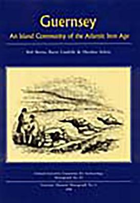 Guernsey: An Island Community of the Atlantic Iron Age - Bob Burns - Books - Oxford University School of Archaeology - 9780947816445 - December 1, 1996