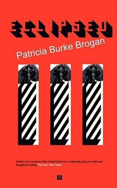 Eclipsed - Patricia Burke Brogan - Książki - Wordsonthestreet - 9780955260445 - 31 sierpnia 2008