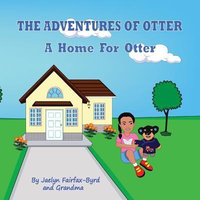 Cover for Jaelyn Fairfax-Byrd · A Home For Otter (Paperback Book) (2019)