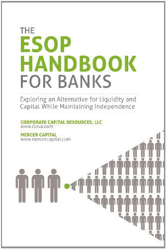 The Esop Handbook for Banks - Michael Coffey - Books - Peabody Publishing LP - 9780982536445 - October 1, 2011