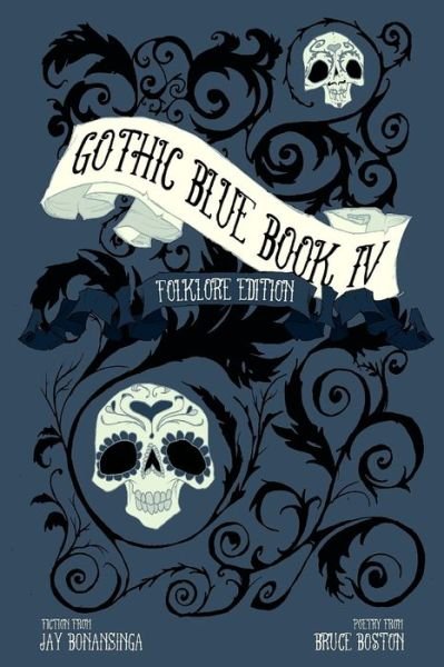 Cover for Cynthia Pelayo · Gothic Blue Book IV: The Folklore Edition (Taschenbuch) (2014)
