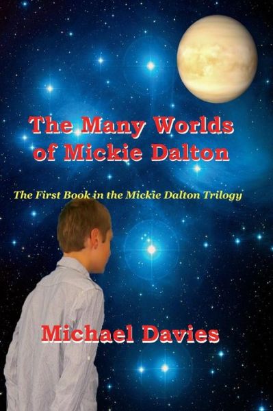 Cover for Michael Davies · The Many Worlds of Mickie Dalton (Paperback Book) (2018)