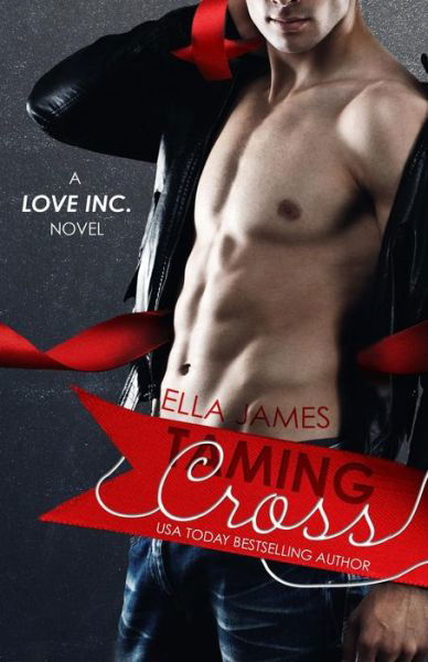 Cover for Ella James · Taming Cross (Pocketbok) (2014)