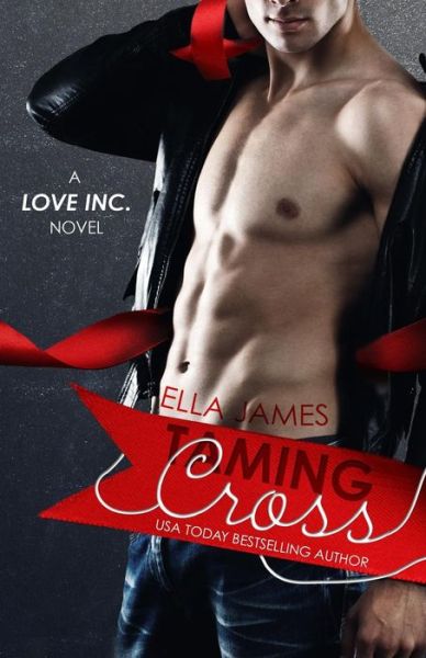 Cover for Ella James · Taming Cross (Pocketbok) (2014)