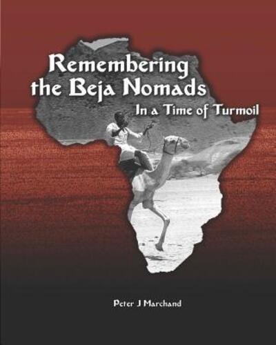 Cover for Peter J. Marchand · Remembering the Beja Nomads : in a Time of Turmoil (Paperback Book) (2018)