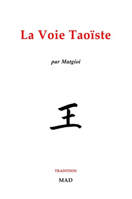 Matgioi · Voie Taoïste (Buch) (2024)