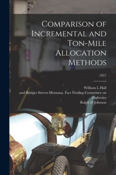 Cover for LLC Creative Media Partners · Comparison of Incremental and Ton-mile Allocation Methods; 1957 (Paperback Book) (2021)