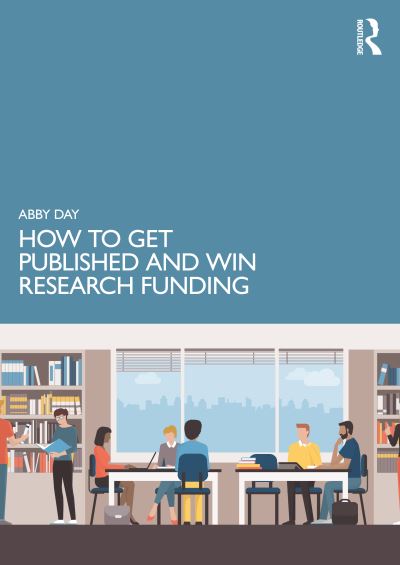 Cover for Abby Day · How to Get Published and Win Research Funding (Paperback Book) (2023)