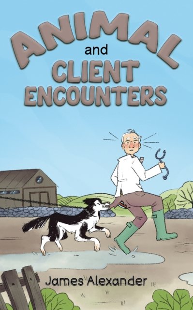 Cover for James Alexander · Animal and Client Encounters (Pocketbok) (2023)