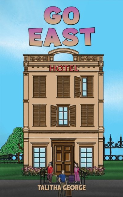 Go East - Talitha George - Livros - Austin Macauley Publishers - 9781035813445 - 26 de abril de 2024
