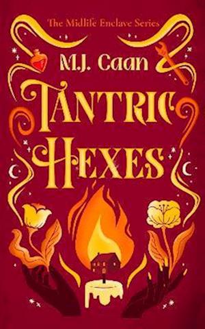 Cover for M.J. Caan · Tantric Hexes - Midlife Enclave (Paperback Book) (2025)