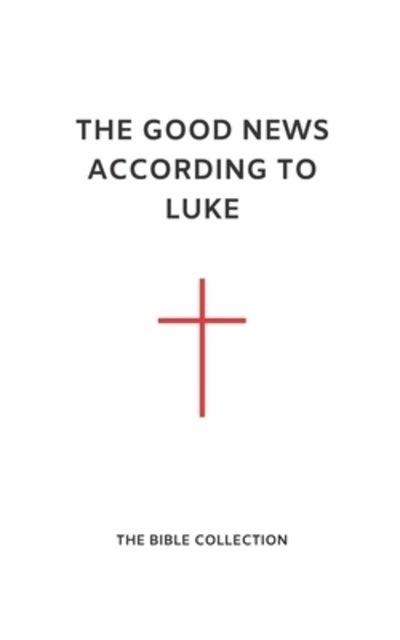 Cover for Read Change · The Good News According to Luke (Paperback Book) (2019)