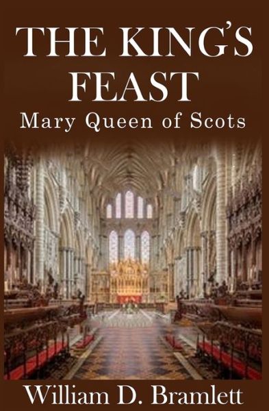 The King's Feast - William D Bramlett - Książki - Independently Published - 9781077659445 - 17 sierpnia 2019